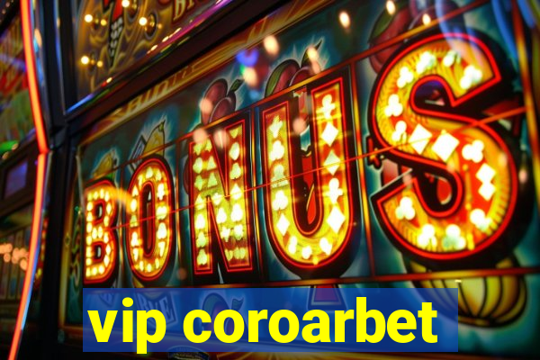 vip coroarbet